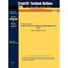 Outlines & Highlights For Healthcare Human Resource Management By Flynn Isbn by Cram101 Textbook Reviews