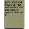 Pettersson und Findus 08.  Der Weihnachtsmann und andere Geschichten, Teil 2 by Sven Nordqvist