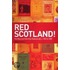 Red Scotland? the Rise and Decline of the Scottish Radical Left, 1880s-1930s