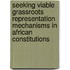 Seeking Viable Grassroots Representation Mechanisms in African Constitutions