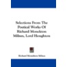 Selections from the Poetical Works of Richard Monckton Milnes, Lord Houghton door Richard Monckton Milnes