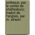 Soliloque, Par Le Comte De Shaftesbury; Traduit De L'Anglais, Par M. Sinson.