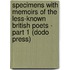 Specimens with Memoirs of the Less-Known British Poets - Part 1 (Dodo Press)