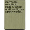 Storyworlds Reception/P1 Stage 1, Fantasy World, Mr Big Has A Party (6 Pack) door Onbekend