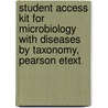 Student Access Kit For Microbiology With Diseases By Taxonomy, Pearson Etext door Zygmont Bauman