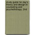 Study Guide For Day's Theory And Design In Counseling And Psychotherapy, 2nd