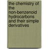 The Chemistry Of The Non-Benzenoid Hydrocarbons And Their Simple Derivatives door Benjamin T. Brooks