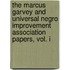 The Marcus Garvey and Universal Negro Improvement Association Papers, Vol. I