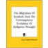 The Migration Of Symbols And The Contemporary Evolution Of Religious Thought