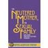 The Neutered Mother, the Sexual Family and Other Twentieth Century Tragedies