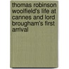 Thomas Robinson Woolfield's Life At Cannes And Lord Brougham's First Arrival door Thomas Robinson Woolfield