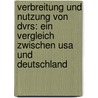 Verbreitung Und Nutzung Von Dvrs: Ein Vergleich Zwischen Usa Und Deutschland door Katharina Hahn