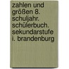 Zahlen und Größen 8. Schuljahr. Schülerbuch. Sekundarstufe I. Brandenburg by Ralf Wimmers