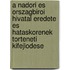 A Nadori Es Orszagbiroi Hivatal Eredete Es Hataskorenek Torteneti Kifejlodese