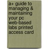 A+ Guide To Managing & Maintaining Your Pc Web-based Labs Printed Access Card by Labmentors