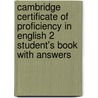 Cambridge Certificate Of Proficiency In English 2 Student's Book With Answers door University of Cambridge Local Examinations Syndicate