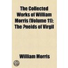 Collected Works Of William Morris (Volume 11); The Ã by William Morris