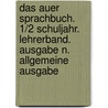 Das Auer Sprachbuch. 1/2 Schuljahr. Lehrerband. Ausgabe N. Allgemeine Ausgabe door Birgit Illmann