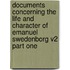 Documents Concerning The Life And Character Of Emanuel Swedenborg V2 Part One