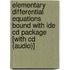 Elementary Differential Equations Bound With Ide Cd Package [with Cd (audio)]