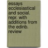 Essays Ecclesiastical And Social. Repr. With Additions From The Edinb. Review door William John Conybeare