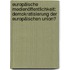 Europäische Medienöffentlichkeit: Demokratisierung der Europäischen Union?