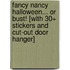 Fancy Nancy Halloween... or Bust! [With 30+ Stickers and Cut-Out Door Hanger]