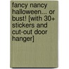 Fancy Nancy Halloween... or Bust! [With 30+ Stickers and Cut-Out Door Hanger] door Jane O'Connor