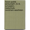 Floren Politik Wirtschaft1 (5./6. Schuljahr). Realschule. Nordrhein-Westfalen door Onbekend