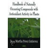 Handbook Of Naturally Occurring Compounds With Antioxidant Activity In Plants door Rosa Martha Perez Gutierrez