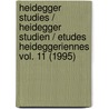 Heidegger Studies / Heidegger Studien / Etudes Heideggeriennes Vol. 11 (1995) door Onbekend