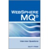 Ibm Mq Series And Websphere Mq Interview Questions, Answers, And Explanations by Terry Sanchez-Clark