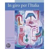 In Giro Per L'Italia Student Edition with Online Learning Center Bind-In Card door Maria Cristina Peccianti