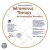 Instructor's Toolkit Cd-Rom For Intravenous Therapy For Prehospital Providers by American Academy Of Orthopaedic Surgeons (aaos)