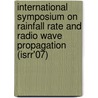 International Symposium On Rainfall Rate And Radio Wave Propagation (Isrr'07) by Unknown