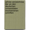 Jahres-Verzeichniss Der An Den Deutschen Universitaten Erschienenen Schriften by Preussische Staatsbibliothek