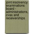 Joint Insolvency Examinations Board - Administrations, Cvas And Receiverships