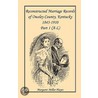 Kentucky Reconstructed Marriage Records Of Owsley County, Kentucky, 1843-1910 by Margaret Millar Hayes