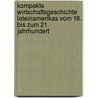 Kompakte Wirtschaftsgeschichte Lateinamerikas vom 18. bis zum 21. Jahrhundert by Jörg Roesler