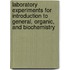Laboratory Experiments for Introduction to General, Organic, and Biochemistry