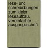 Lese- und Schreibübungen zum Kieler Leseaufbau. Vereinfachte Ausgangsschrift by Susanne Gerth