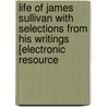 Life Of James Sullivan With Selections From His Writings [Electronic Resource door Thomas C. 1812-1889 Amory