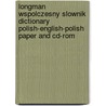 Longman Wspolczesny Slownik Dictionary Polish-English-Polish Paper And Cd-Rom by Jacek Fisiak