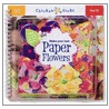 Make Your Own Paper Flowers [With StickersWith Felt Pieces and Pipe Cleaners] door Klutz Press