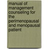 Manual of Management Counseling for the Perimenopausal and Menopausal Patient door Mary Jane Minkin