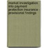 Market Investigation Into Payment Protection Insurance - Provisional Findings