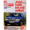 Mercedes Benz C 200 / 220/ 250 Diesel ab Juni '93. Jetzt helfe ich mir selbst by Dieter Korp
