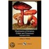 Mushrooms of America, Edible and Poisonous (Illustrated Edition) (Dodo Press)