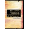 Nine Sermons Illustrative Of Some Of The Typical Persons Of The Old Testament door Francis Close