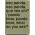 Oso panda, oso panda, que ves ahi? / Panda Bear, Panda Bear, What do you see?